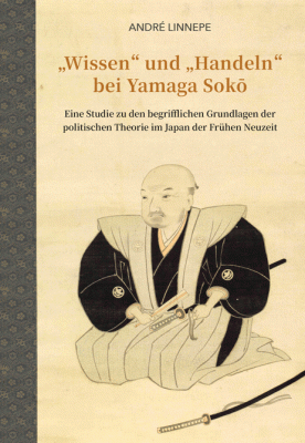 Wissen und Handeln bei Yamaga Sokō 978-3-86205-646-0