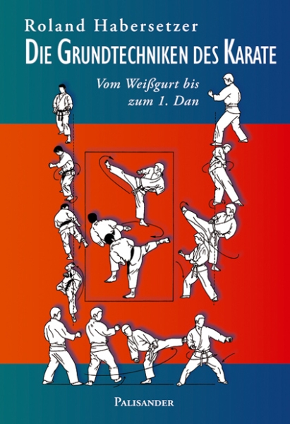 Die Grundtechniken des Karate